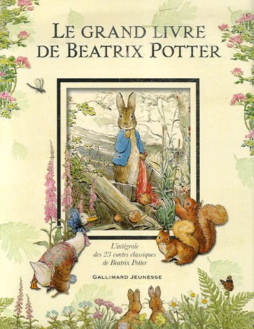 Le grand livre de Beatrix Potter : L'intégrale des 23 contes classiques de Beatrix Potter