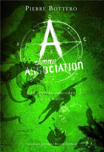 A comme Association, tome 2 : Les limites obscures de la magie A comme Association, tome 2 : Les limites obscures de la magie