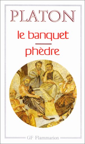 Le banquet suivi de Phèdre Le banquet suivi de Phèdre