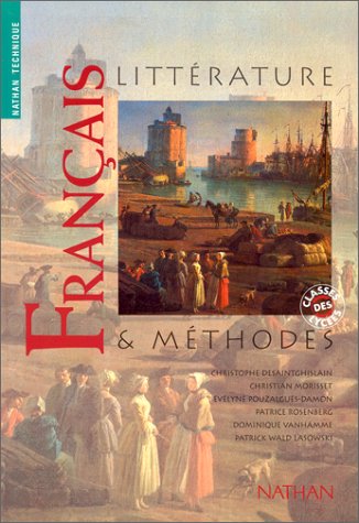 Français: Littérature & méthodes Français: Littérature & méthodes
