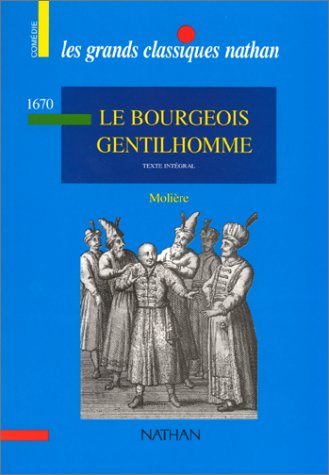 Molière - Le Bourgeois Gentilhomme Molière - Le Bourgeois Gentilhomme