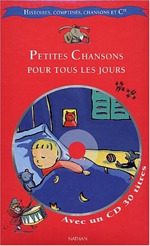 Petites chansons de tous les jours (1 livre + 1 CD audio)