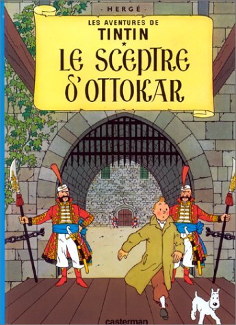 Les Aventures de Tintin, tome 07 : Le Sceptre d'Ottokar Les Aventures de Tintin, tome 07 : Le Sceptre d'Ottokar