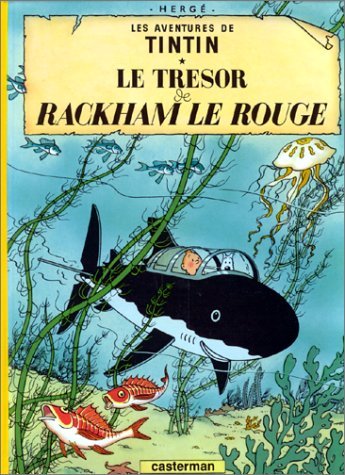 Les Aventures de Tintin, tome 11 : Le Trésor de Rackham le Rouge Les Aventures de Tintin, tome 11 : Le Trésor de Rackham le Rouge