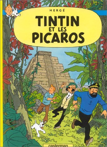 Les Aventures de Tintin, tome 22 : Tintin et les Picaros Les Aventures de Tintin, tome 22 : Tintin et les Picaros