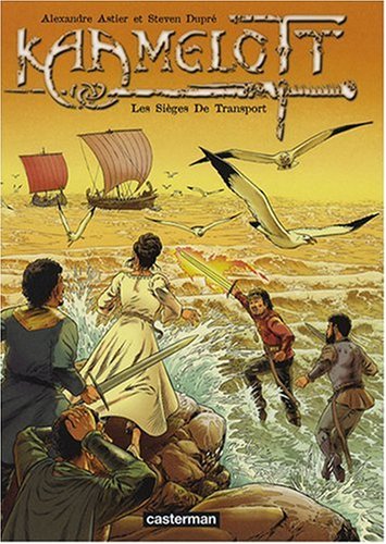 Kaamelott, Tome 2 : Les sièges de transport Kaamelott, Tome 2 : Les sièges de transport
