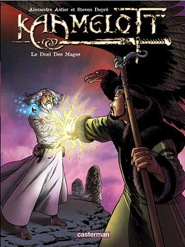 Kaamelott, tome 6 : Le duel des mages Kaamelott, tome 6 : Le duel des mages
