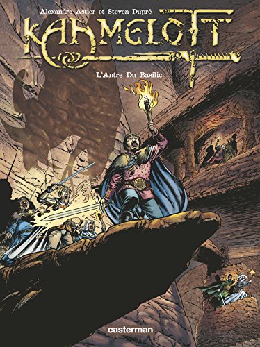 Kaamelott, Tome 8 : L'Antre Du Basilic Kaamelott, Tome 8 : L'Antre Du Basilic