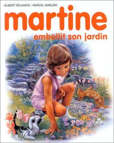 Martine, numéro 20 : Martine embellit son jardin Martine, numéro 20 : Martine embellit son jardin