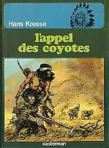 Les Peaux Rouges, tome 04: L'appel des coyotes