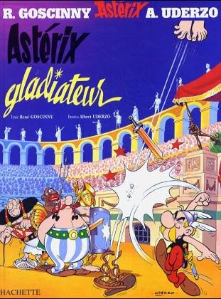 Astérix, tome 04: Asterix Gladiateur