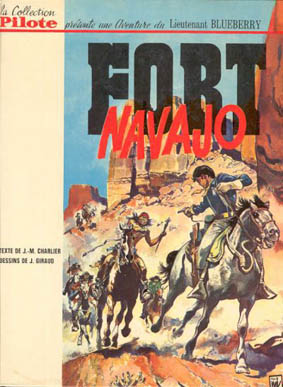 Blueberry, tome 01 : Fort Navajo
