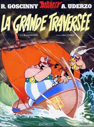 Astérix, tome 22: La grande Travsersée Astérix, tome 22: La grande Travsersée