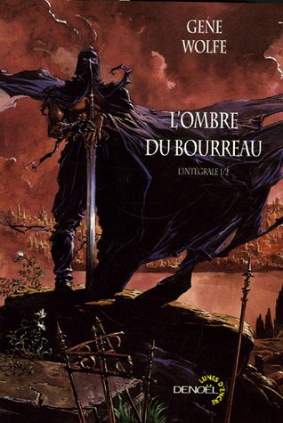 L'Ombre du Bourreau l'Intégrale, Tome 1 : L'Ombre du Bourreau l'Intégrale, Tome 1 :