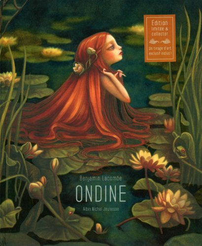 Ondine : Edition limitée avec un tirage d'art collector