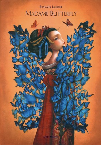 Madame Butterfly : Librement adapté de l'Opera Madame Butterfly de Giacomo Puccini et de Madame Chrysanthème de Pierre Loti Madame Butterfly : Librement adapté de l'Opera Madame Butterfly de Giacomo Puccini et de Madame Chrysanthème de Pierre Loti