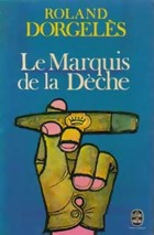 Le marquis de la deche : roman Le marquis de la deche : roman