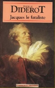Jacques le Fataliste Jacques le Fataliste