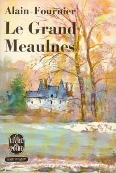 Le Grand Meaulnes Le Grand Meaulnes