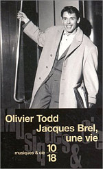Jacques Brel Une Vie Jacques Brel Une Vie