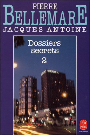 Dossiers secrets Dossiers secrets