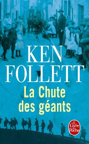 Le Siècle, tome 1 : La chute des géants Le Siècle, tome 1 : La chute des géants