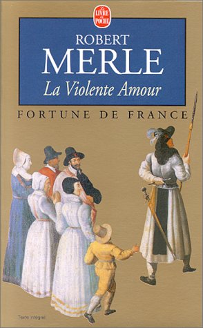 Fortune de France, la violente amour, tome 5 Fortune de France, la violente amour, tome 5