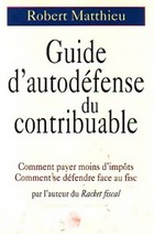 Guide d'autodefense du contribuable Guide d'autodefense du contribuable
