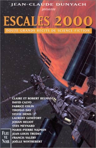 Escales 2000 douze grands recits de science fiction Escales 2000 douze grands recits de science fiction