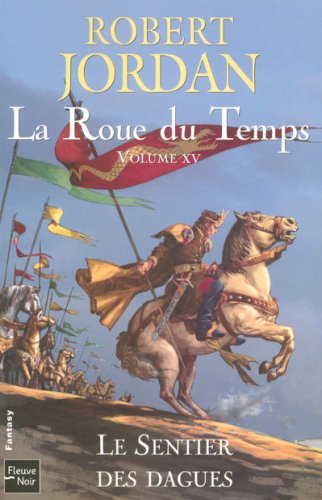 La Roue du Temps Tome 15 : Le sentier des dagues