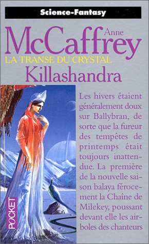 Killashandra, la transe du crystal Killashandra, la transe du crystal