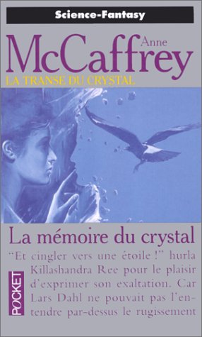 La Trance du crystal, tome 3 : La mémoire du crystal