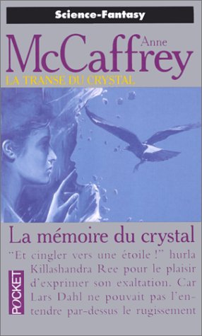 La Trance du crystal, tome 3 : La mémoire du crystal La Trance du crystal, tome 3 : La mémoire du crystal