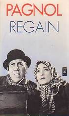 Pagnol - Regain Pagnol - Regain
