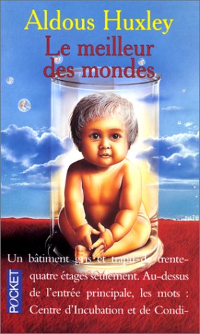 Le Meilleur des mondes Le Meilleur des mondes