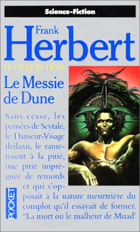 Le Cycle de Dune, tome 3 : Le Messie de Dune Le Cycle de Dune, tome 3 : Le Messie de Dune