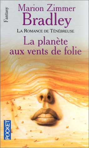 La romance de Ténébreuse : La planète aux vents de folie