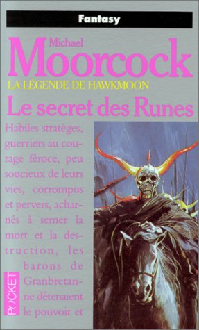 La Légende de Hawkmoon, tome 4: Le secret des Runes La Légende de Hawkmoon, tome 4: Le secret des Runes