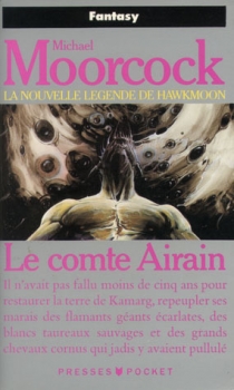 La Légende de Hawkmoon, tome 5 : Le Comte Airain La Légende de Hawkmoon, tome 5 : Le Comte Airain
