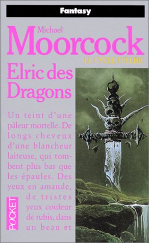 Le cycle d'Elric, tome 01: Elric des Dragons