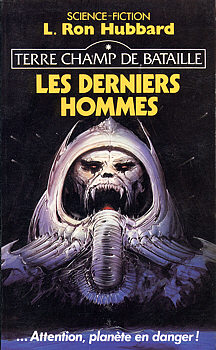 Terre champ de bataille, tome 1 : Les derniers hommes