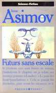 Asimov présente, tome 2: Futur sans escale Asimov présente, tome 2: Futur sans escale