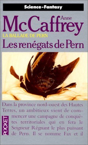 La Ballade de Pern, tome 10: Les renégats de Pern La Ballade de Pern, tome 10: Les renégats de Pern