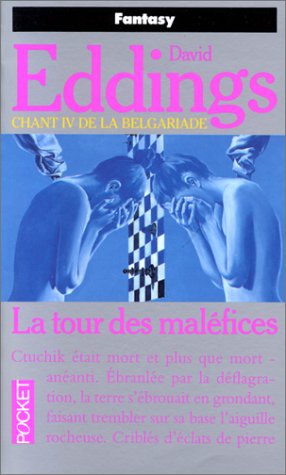 La Belgariade, tome 4 : La Tour des maléfices La Belgariade, tome 4 : La Tour des maléfices