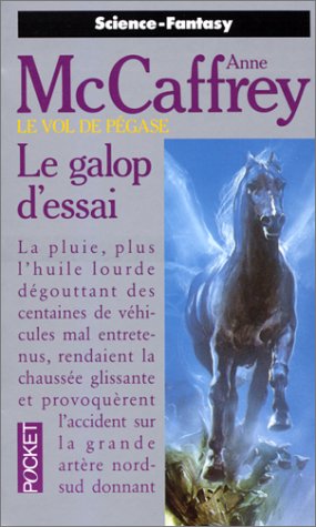 Le vol de Pégase. 1, Le galop d'essai