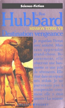 Mission terre Tome 7 : destination vengeance