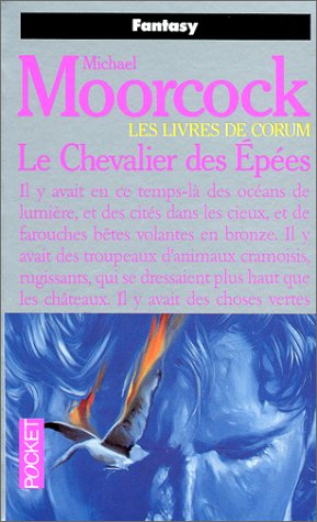 Les Livres de Corum, tome 1 : Le Chevalier des épées