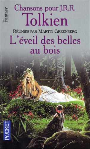 Chansons pour J.R.R. Tolkien, tome 3 : L'Eveil des belles au bois Chansons pour J.R.R. Tolkien, tome 3 : L'Eveil des belles au bois
