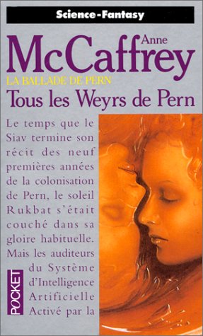 La Ballade de pern, tome 11 :Tous les weyrs de Pern La Ballade de pern, tome 11 :Tous les weyrs de Pern