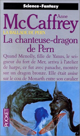La Ballade de pern, tome 04 : La Chanteuse-dragon de Pern La Ballade de pern, tome 04 : La Chanteuse-dragon de Pern
